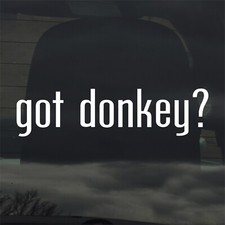 Got Donkey? Custom Vinyl Sticker Decal Burro Mule Animal Toilet Sticker price
