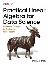 Practical Linear Algebra for Data - Paperback, by Cohen Mike X - Very Good Mathematics price