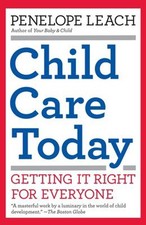 Child Care Today : Getting It Right for Everyone Paperback Penelo Child Care Books price
