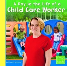 A Day in the Life of a Child Care Worker by Adamson, Heather Child Care Books price