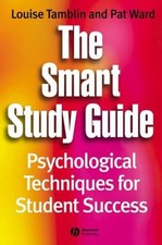 The Smart Study Guide : Psychological Techniques for Student Succ Psychology Study Guides price
