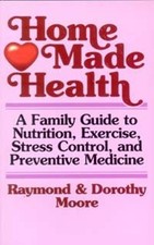 Home Made Health : A Family Guide to Nutrition, Exercise, Stress Health Nutrition Books price
