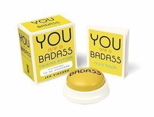 You Are a Badass Talking Button: Five Nuggets of In-Your-Face Inspiration (RP M General Topics price