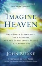 Imagine Heaven: Near-Death Experiences, God's Promises, and the Exhilarating... Personal Development Books price