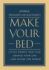 Make Your Bed: Little Things That Can Change Your Life...and Maybe the World Personal Development Books price