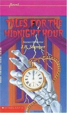 Tales for the Midnight Hour Stories Of Horror by J B Stamper Children's Tales price