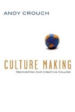 Culture Making: Recovering Our Creative Calling - Hardcover - VERY GOOD Culture Books price