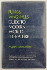 Funk & Wagnalls Guide to Modern World Literature, Martin Seymour-Smith 1973 HCDJ Contemporary World Literature price