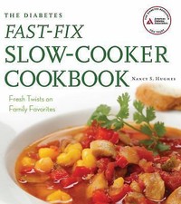 The Diabetes Fast-Fix Slow-Cooker Cookbook: Fresh Twists on Family Favorites Family Health Books price