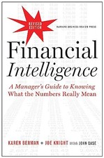 Financial Intelligence, Revised Edition: A Manager's Guide to Knowing What t... Intelligence Development Books price
