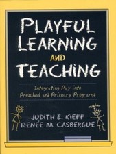 Playful Learning and Teaching: Integrating Play Into Preschool and Primary... Preschool Educational & Teaching Books price