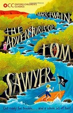 The Adventures of Tom Sawyer (Oxford Children's Classics) By Ma Children's Classics price