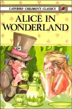 Alice in Wonderland (Children's classics) By Lewis Carroll. 9780 Children's Classics price