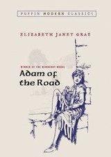 Adam of the Road (Puffin Modern Classics) by Gray, Elizabeth Janet Children's Classics price