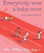 Everybody Was a Baby Once: And Other Poems by Ahlberg, Allan Poetry Books price