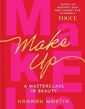 Makeup: The Sunday Times Bestseller and practical step-by-step g Bestselling Books price