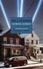 Ride a Cockhorse (New York Review - Paperback, by Kennedy Raymond - Very Good Review Books price