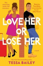 Love Her or Lose Her by Bailey, Tessa Love Novels and Stories price