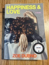 Happiness and Love a Novel by Zoe Dubno (2025, Hardcover) Love Novels and Stories price