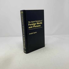 The Oxford Dictionary of Foreign - Hardcover, by Speake Jennifer - Very Good z Foreign Language Dictionaries price
