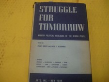 Struggle for Tomorrow Modern Political Ideologies of the Jewish People Ideologies price
