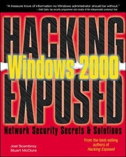 Hacking Exposed Windows 2000 : Network Security Secrets and Solut Other Computer Books price