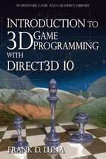 Introduction to 3D Game Programming with DirectX 10 Frank D. Luna Other Computer Books price