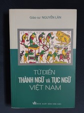 DICTIONARY OF VIETNAMESE IDIOMS AND PROVERBS (2015 TPB in Vietnamese Language) Proverbs and Idioms Dictionaries price