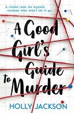 A Good Girl's Guide to Murder By Holly Jackson Crime Fiction price