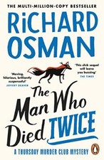 The Man Who Died Twice ( The Thursday Murder Club Series) By Osm Crime Fiction price