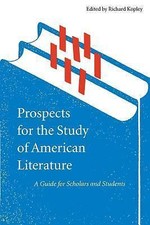 Prospects for the Study of American Literature: A Guide for Scholars and... American Literature price