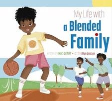 My Life with a Blended Family - Paperback, by Schuh Mari - Very Good Family Life Books price