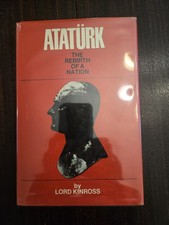 Ataturk; The Rebirth Of A Nation Turkey History Ataturkism price