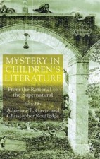 Mystery in Children's Literature : From the Rational to the Super Contemporary Children's Literature price