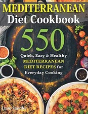 Mediterranean Diet Cookbook: 550 Quick, Easy and Healthy Mediterranean Diet ... German-Austrian Literature price