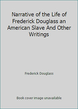 Narrative of the Life of Frederick Douglass an American Slave And Other Writings Other Biography Books price