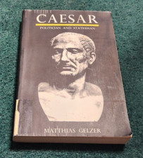 CAESAR Politician & Statesmen Matthias Gelzer Harvard University Press Paperback Statesmen & Politicians price