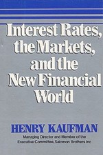Interest Rates, the Markets and the New Financial World Hardcover Economics and Marketing Books price