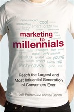 Marketing to Millennials: Reach the Largest and Most Influential Generation ... Economics and Marketing Books price