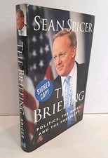 'Signed' The Briefing Hardcover By SEAN SPicer (2018) 1st Edition S5 Current - General Topics price