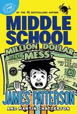 Middle School: Million Dollar Mess James, Chatterton, Martin Patt Social Life / Social Issues price