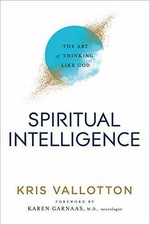 Spiritual Intelligence: The Art of - Hardcover, by Vallotton Kris - Very Good b Attention & Intelligence Development Books price