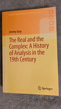 Gray, REAL AND THE COMPLEX : A History of Analysis in the 19th Century, PB, 2015 19th Century Philosophy price