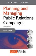 Planning and Managing a Public Relations Campaign : A Step-By-Ste Advertising and Public Relations Books price