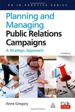 Planning and Managing Public Relations Campaigns : A Strategic Ap Advertising and Public Relations Books price