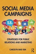 Social Media Campaigns: Strategies for Public Relations and Marketing Advertising and Public Relations Books price