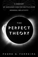The Perfect Theory: A Century of Geniuses and the Battle over General Relativity Theory Books price