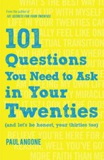 101 Questions You Need to Ask in Your Twenties: (And Let's Be Honest, Your... Success Books price