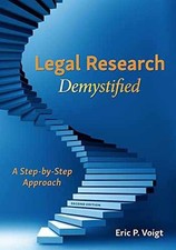 Legal Research Demystified: A - Paperback, by Voigt Eric - Very Good General Law price