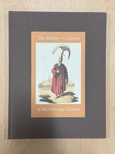 The Military Costumes of the Ottoman Empire (HC 2000) Ottoman History price